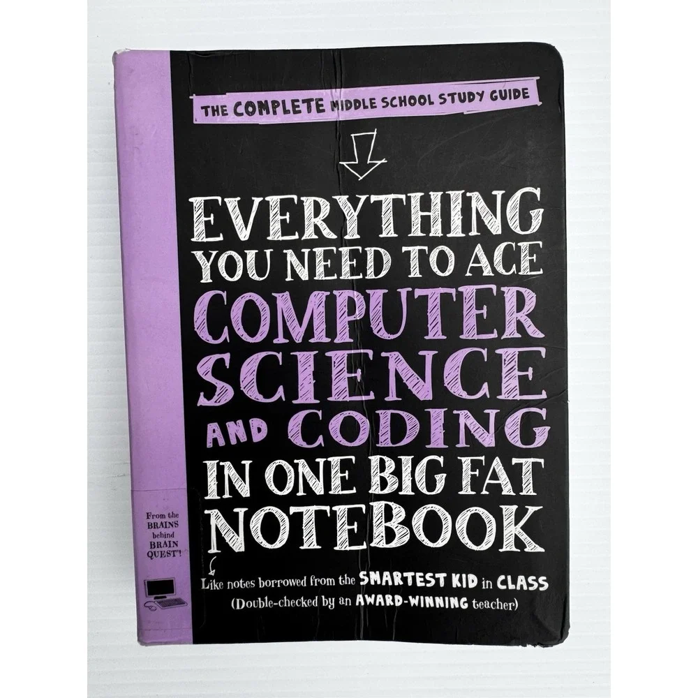Everything You Need to Ace Computer Science and Coding in One Big Fat Notebook